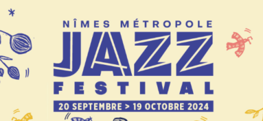 Jazz Festival Nîmes Métropole 20/09>19/10