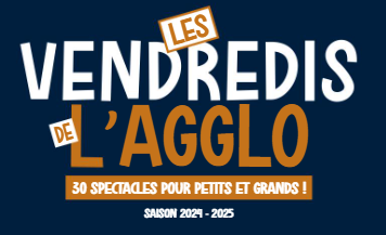 Les Vendredis de l’Agglo